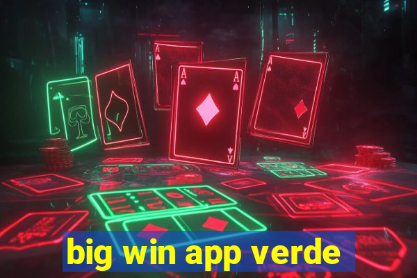 big win app verde