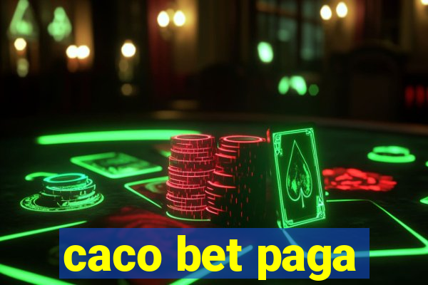 caco bet paga