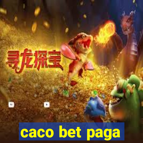 caco bet paga