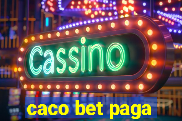 caco bet paga