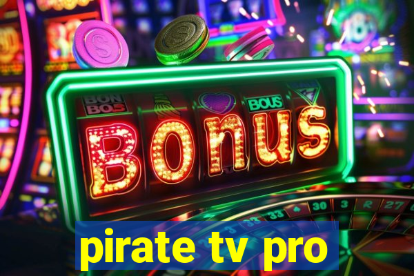 pirate tv pro