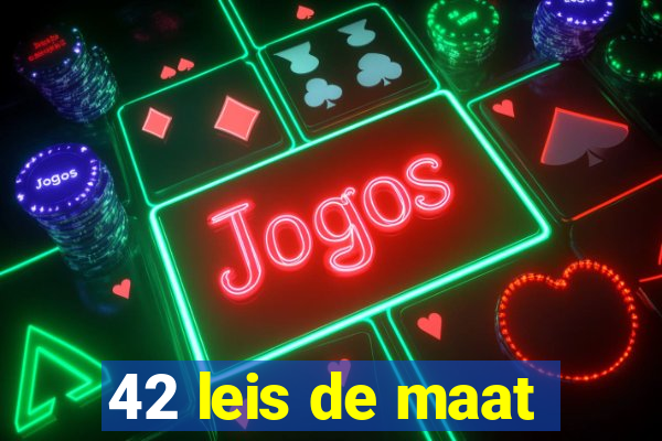 42 leis de maat