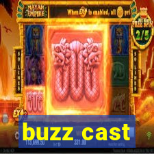 buzz cast