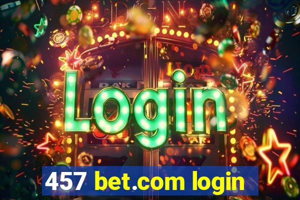 457 bet.com login