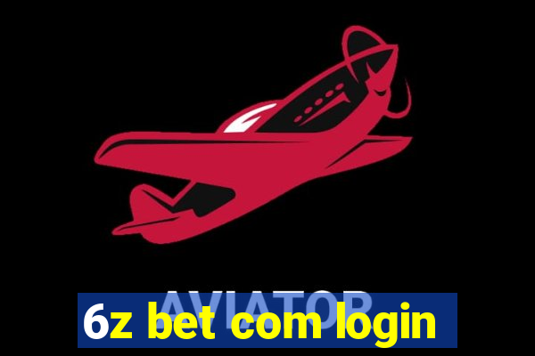 6z bet com login