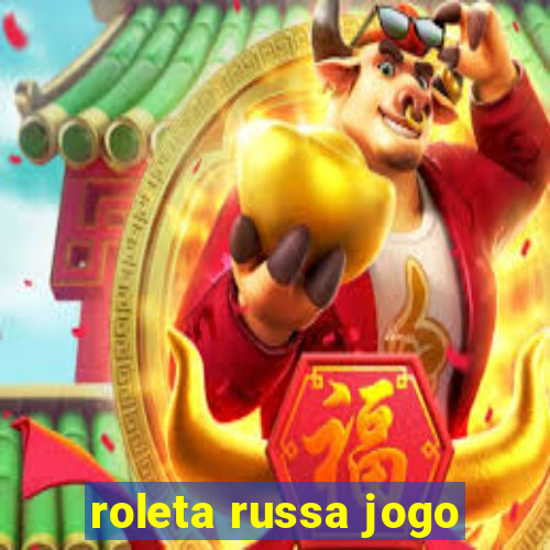 roleta russa jogo