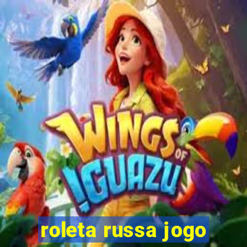 roleta russa jogo