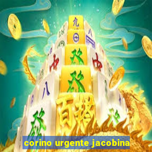 corino urgente jacobina