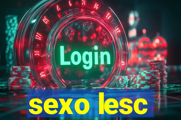 sexo lesc