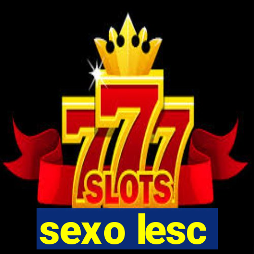 sexo lesc