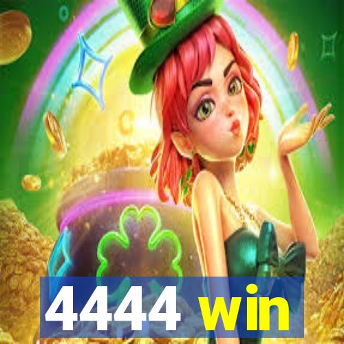 4444 win