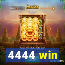 4444 win