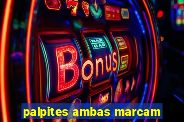 palpites ambas marcam