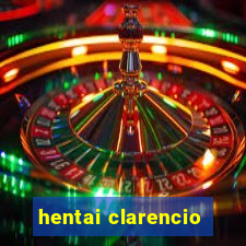 hentai clarencio