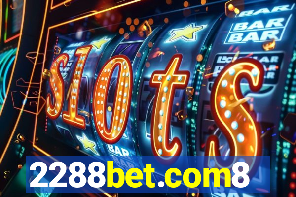 2288bet.com8