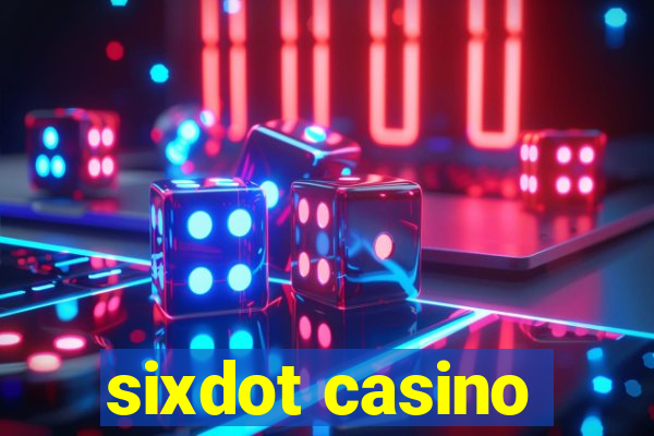 sixdot casino