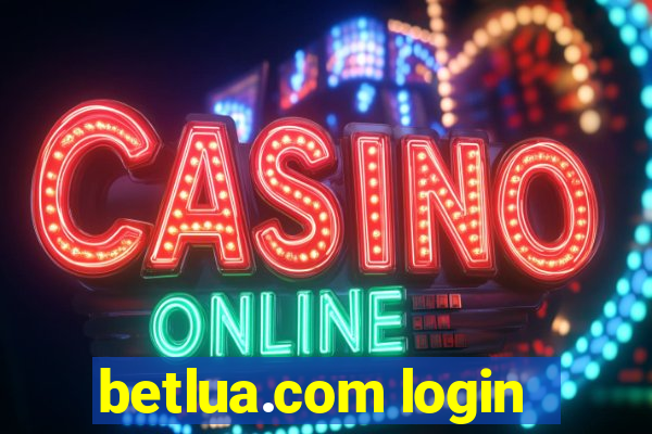 betlua.com login