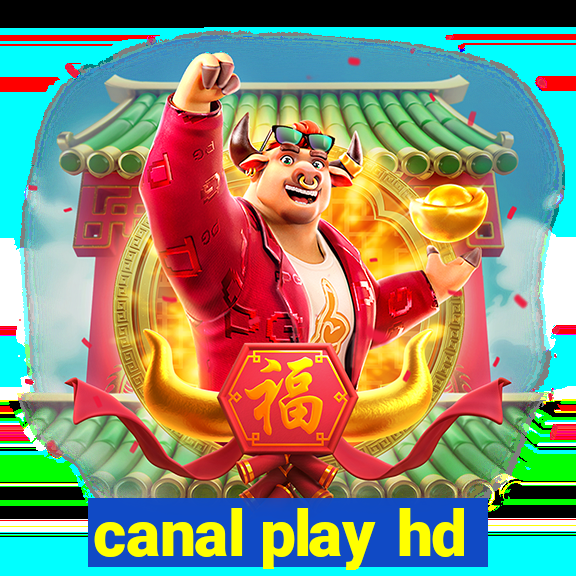 canal play hd