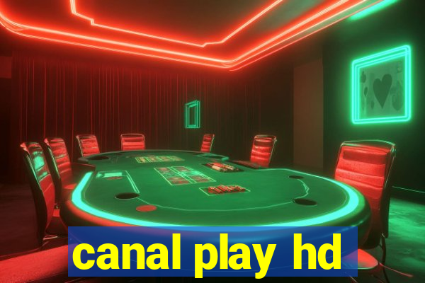 canal play hd