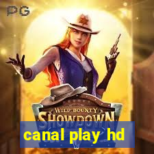 canal play hd