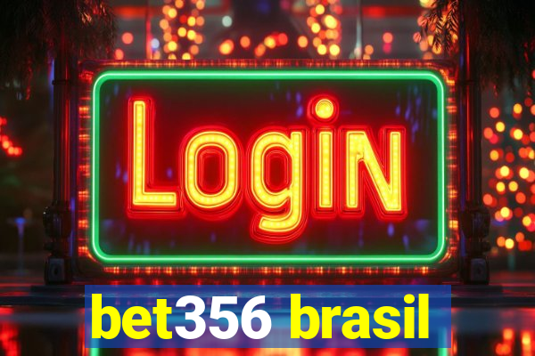 bet356 brasil