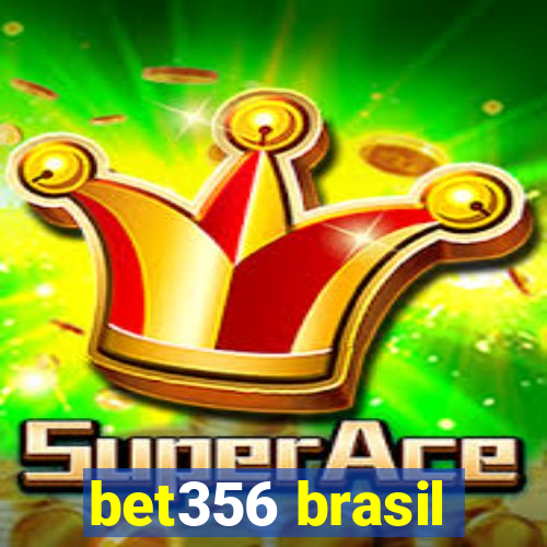 bet356 brasil