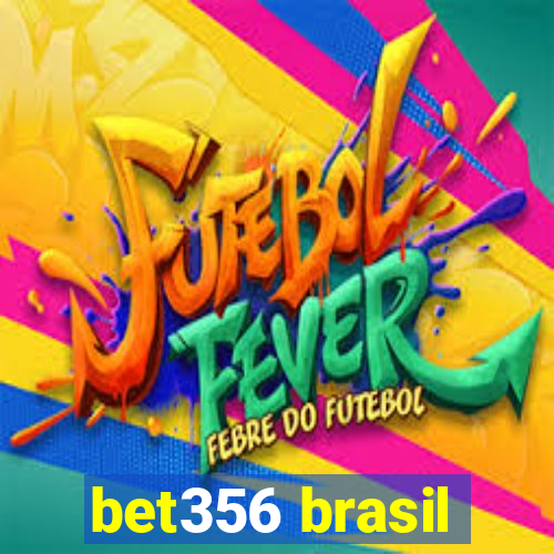 bet356 brasil