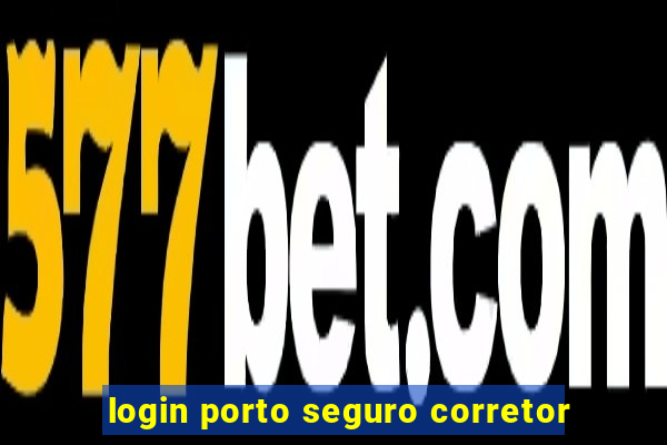 login porto seguro corretor