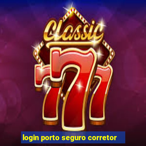 login porto seguro corretor