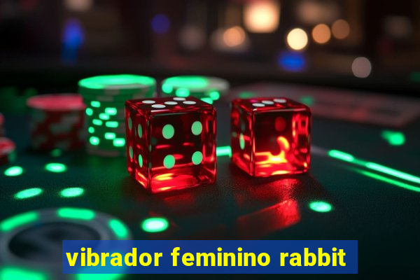 vibrador feminino rabbit