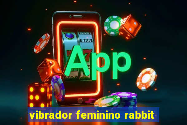 vibrador feminino rabbit