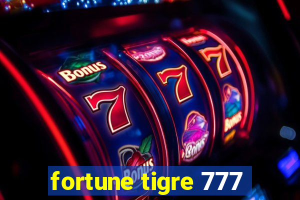 fortune tigre 777