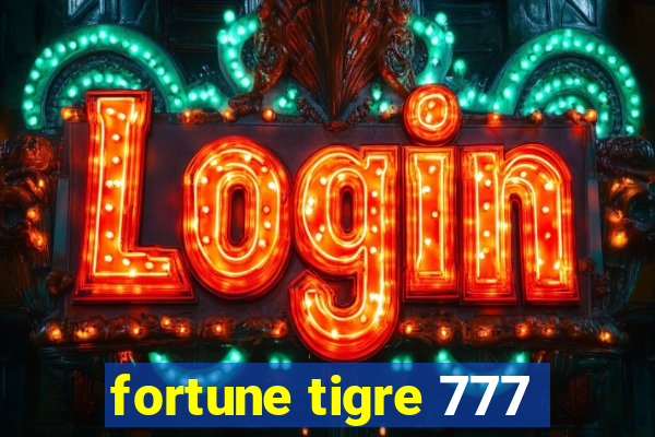 fortune tigre 777