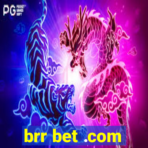 brr bet .com