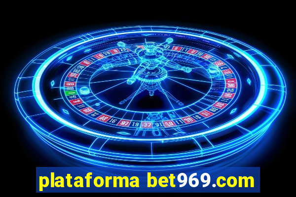 plataforma bet969.com