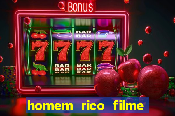 homem rico filme filme homem rico finge ser pobre para