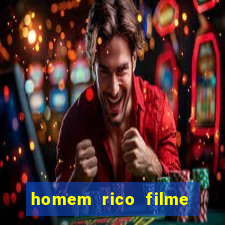 homem rico filme filme homem rico finge ser pobre para