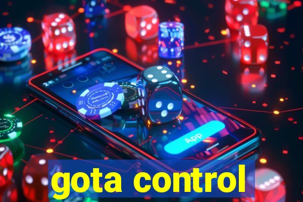 gota control