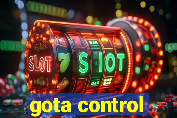 gota control