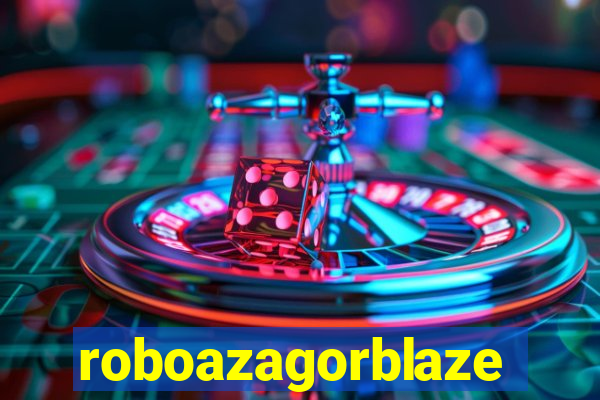 roboazagorblaze