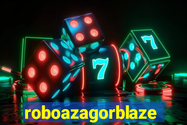 roboazagorblaze