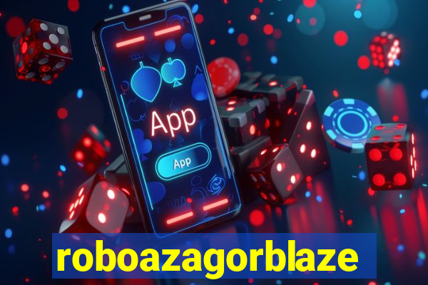 roboazagorblaze