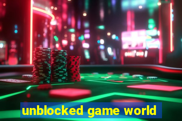 unblocked game world