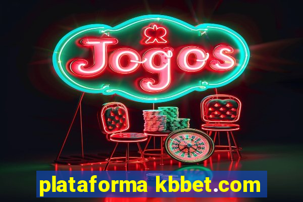 plataforma kbbet.com