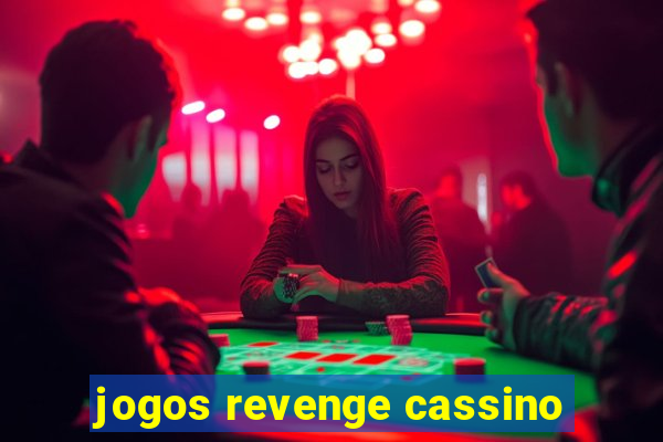 jogos revenge cassino