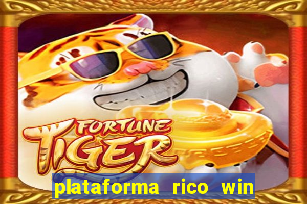 plataforma rico win paga mesmo