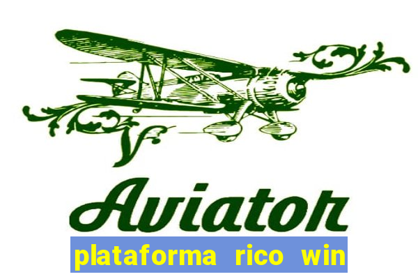 plataforma rico win paga mesmo