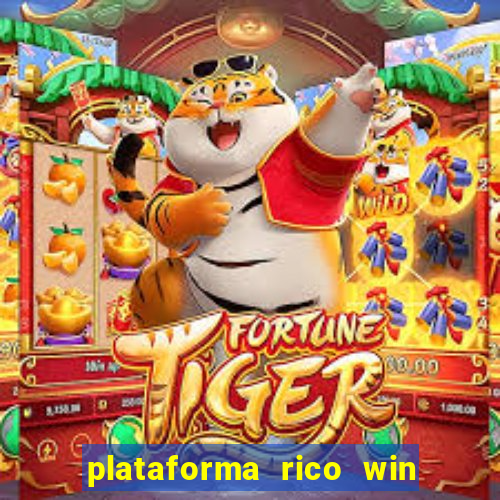 plataforma rico win paga mesmo