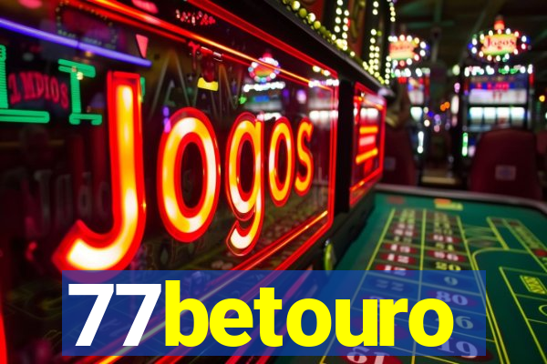 77betouro