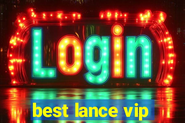 best lance vip